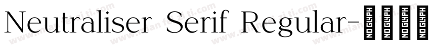 Neutraliser Serif Regular字体转换